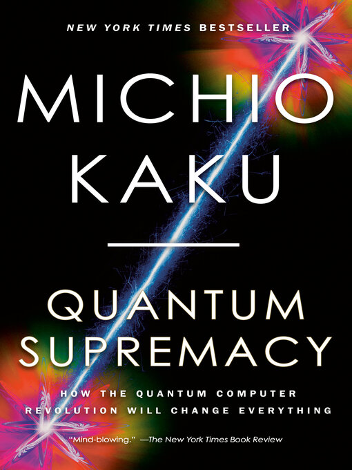 Title details for Quantum Supremacy by Michio Kaku - Available